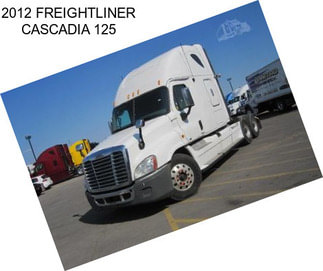 2012 FREIGHTLINER CASCADIA 125