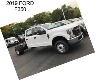 2019 FORD F350