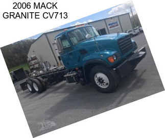 2006 MACK GRANITE CV713