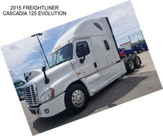 2015 FREIGHTLINER CASCADIA 125 EVOLUTION