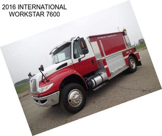 2016 INTERNATIONAL WORKSTAR 7600