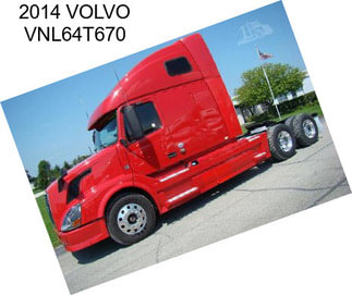 2014 VOLVO VNL64T670