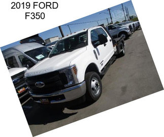 2019 FORD F350