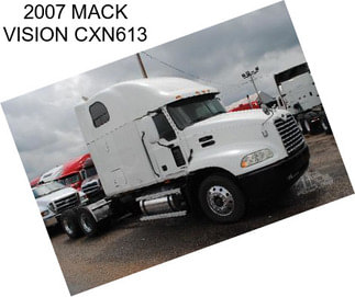 2007 MACK VISION CXN613