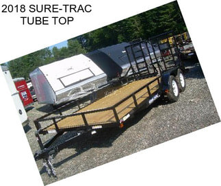 2018 SURE-TRAC TUBE TOP