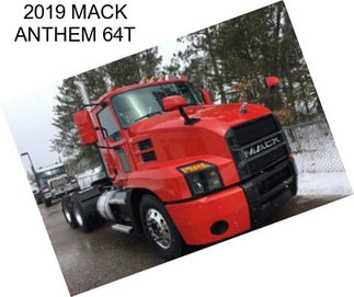 2019 MACK ANTHEM 64T