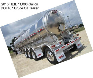 2016 HEIL 11,000 Gallon DOT407 Crude Oil Trailer