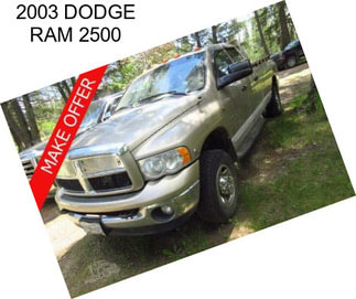 2003 DODGE RAM 2500