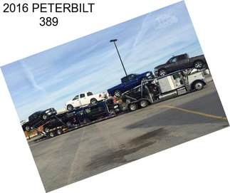 2016 PETERBILT 389