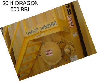 2011 DRAGON 500 BBL