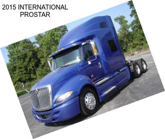 2015 INTERNATIONAL PROSTAR