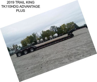 2019 TRAIL KING TK110HDG ADVANTAGE PLUS