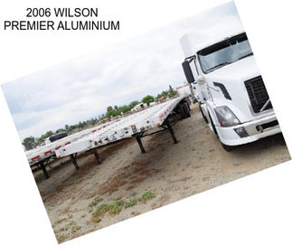 2006 WILSON PREMIER ALUMINIUM