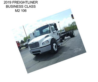 2019 FREIGHTLINER BUSINESS CLASS M2 106