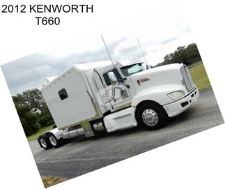 2012 KENWORTH T660