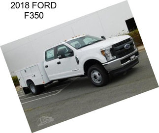 2018 FORD F350