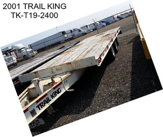 2001 TRAIL KING TK-T19-2400