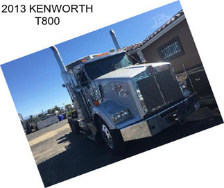 2013 KENWORTH T800