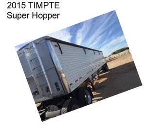 2015 TIMPTE Super Hopper