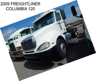 2009 FREIGHTLINER COLUMBIA 120