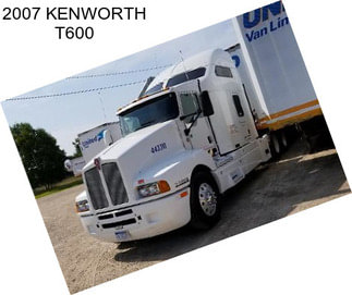 2007 KENWORTH T600