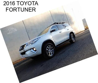 2016 TOYOTA FORTUNER