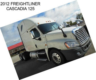 2012 FREIGHTLINER CASCADIA 125