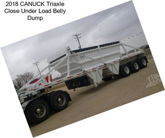 2018 CANUCK Triaxle Close Under Load Belly Dump