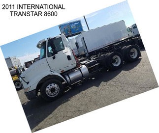 2011 INTERNATIONAL TRANSTAR 8600