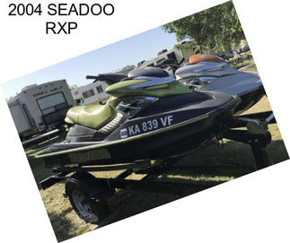 2004 SEADOO RXP