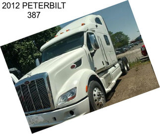 2012 PETERBILT 387