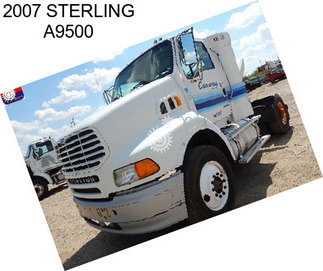 2007 STERLING A9500