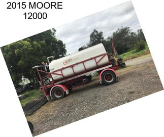 2015 MOORE 12000