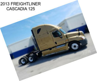 2013 FREIGHTLINER CASCADIA 125