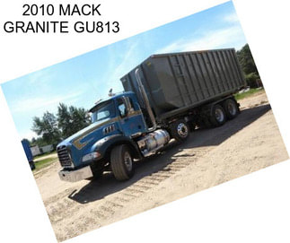 2010 MACK GRANITE GU813