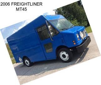 2006 FREIGHTLINER MT45