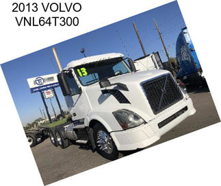 2013 VOLVO VNL64T300