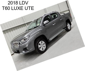 2018 LDV T60 LUXE UTE