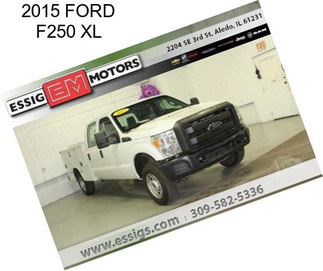 2015 FORD F250 XL