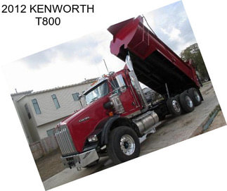 2012 KENWORTH T800