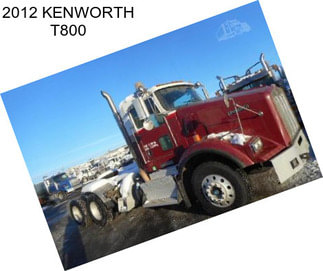 2012 KENWORTH T800