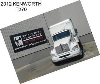 2012 KENWORTH T270