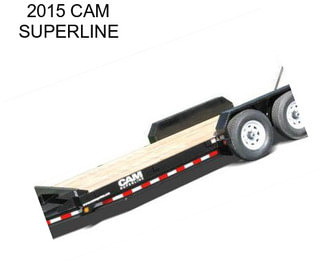 2015 CAM SUPERLINE