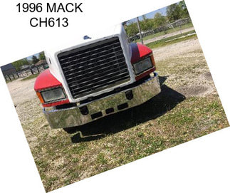 1996 MACK CH613