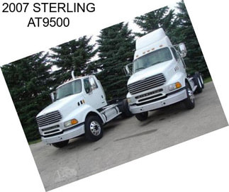 2007 STERLING AT9500