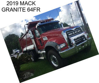 2019 MACK GRANITE 64FR