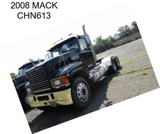 2008 MACK CHN613