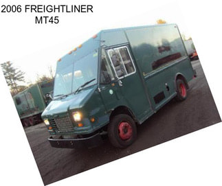 2006 FREIGHTLINER MT45