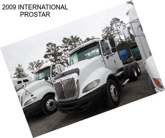 2009 INTERNATIONAL PROSTAR