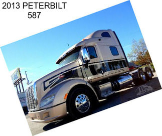 2013 PETERBILT 587